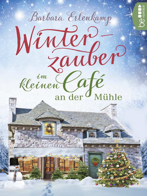 Titeldetails für Winterzauber im kleinen Café an der Mühle nach Barbara Erlenkamp - Warteliste